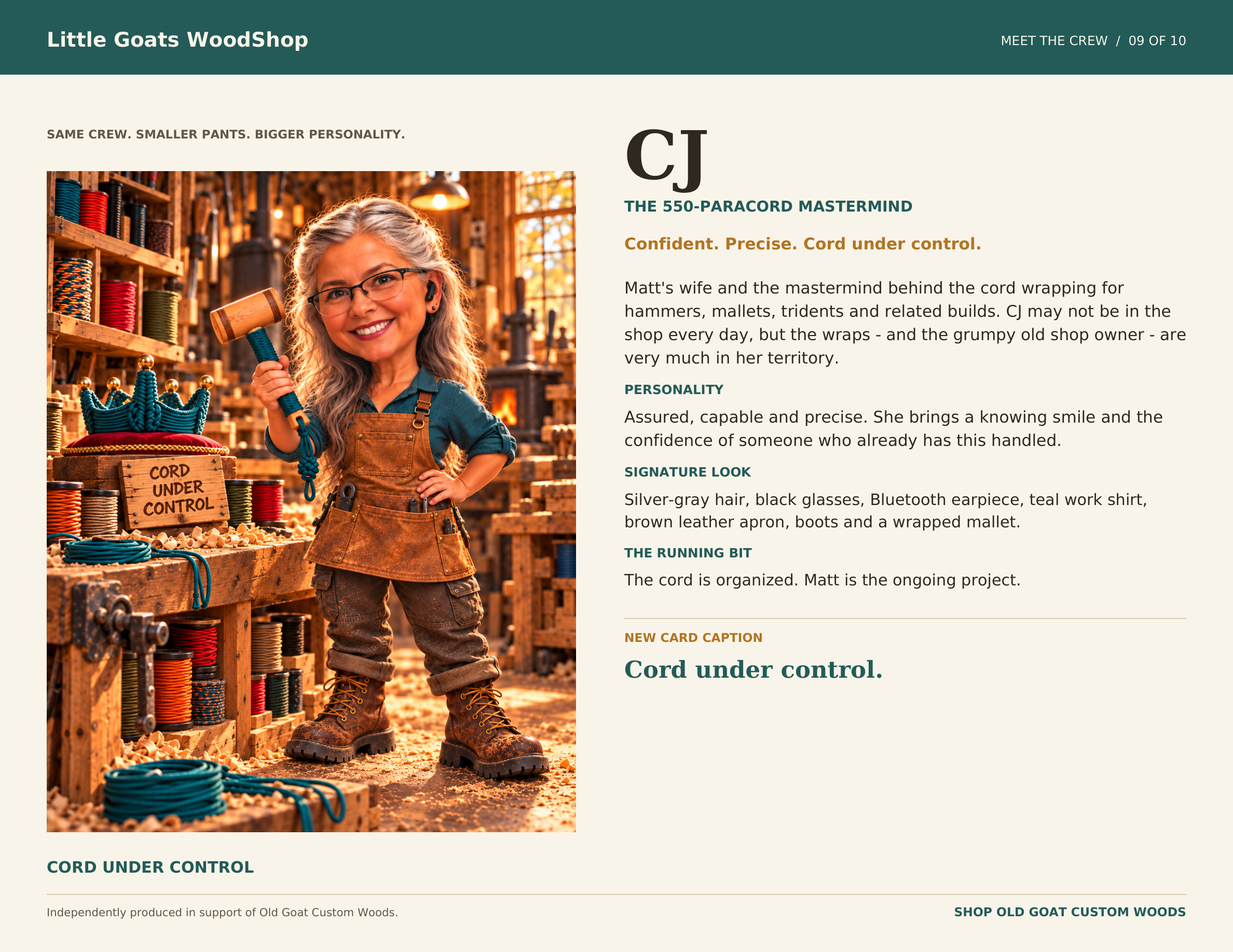 CJ, The 550-Paracord Mastermind: confident, precise, cord under control. Matt’s wife holds a wrapped mallet, wearing black glasses, a Bluetooth earpiece and a leather apron.